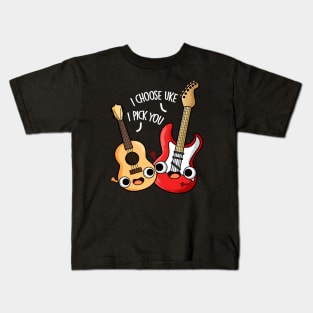 I Choose Uke I Pick You Funny Guitar Ukulele Pun Kids T-Shirt